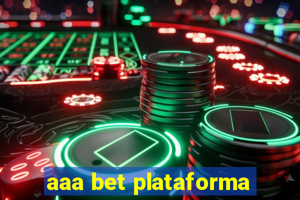 aaa bet plataforma